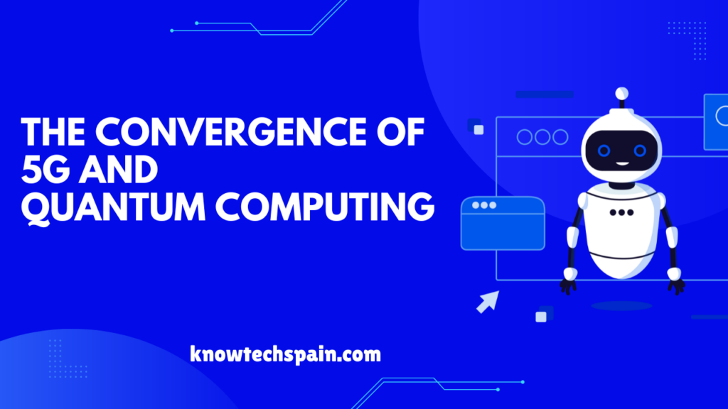 How 5G and Quantum Computing Are Revolutionizing E-commerce and Fintech