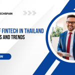 The Rise of Fintech in Thailand: Key Players and Trends