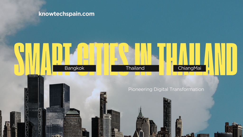 Smart Cities in Thailand: Pioneering Digital Transformation